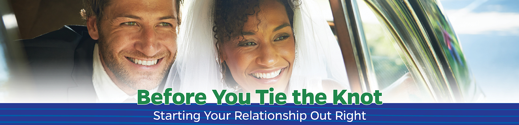 Before You Tie The Knot: Starting Your Relationship Right